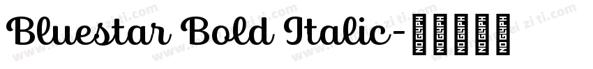 Bluestar Bold Italic字体转换
